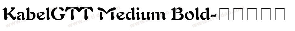 KabelGTT Medium Bold字体转换